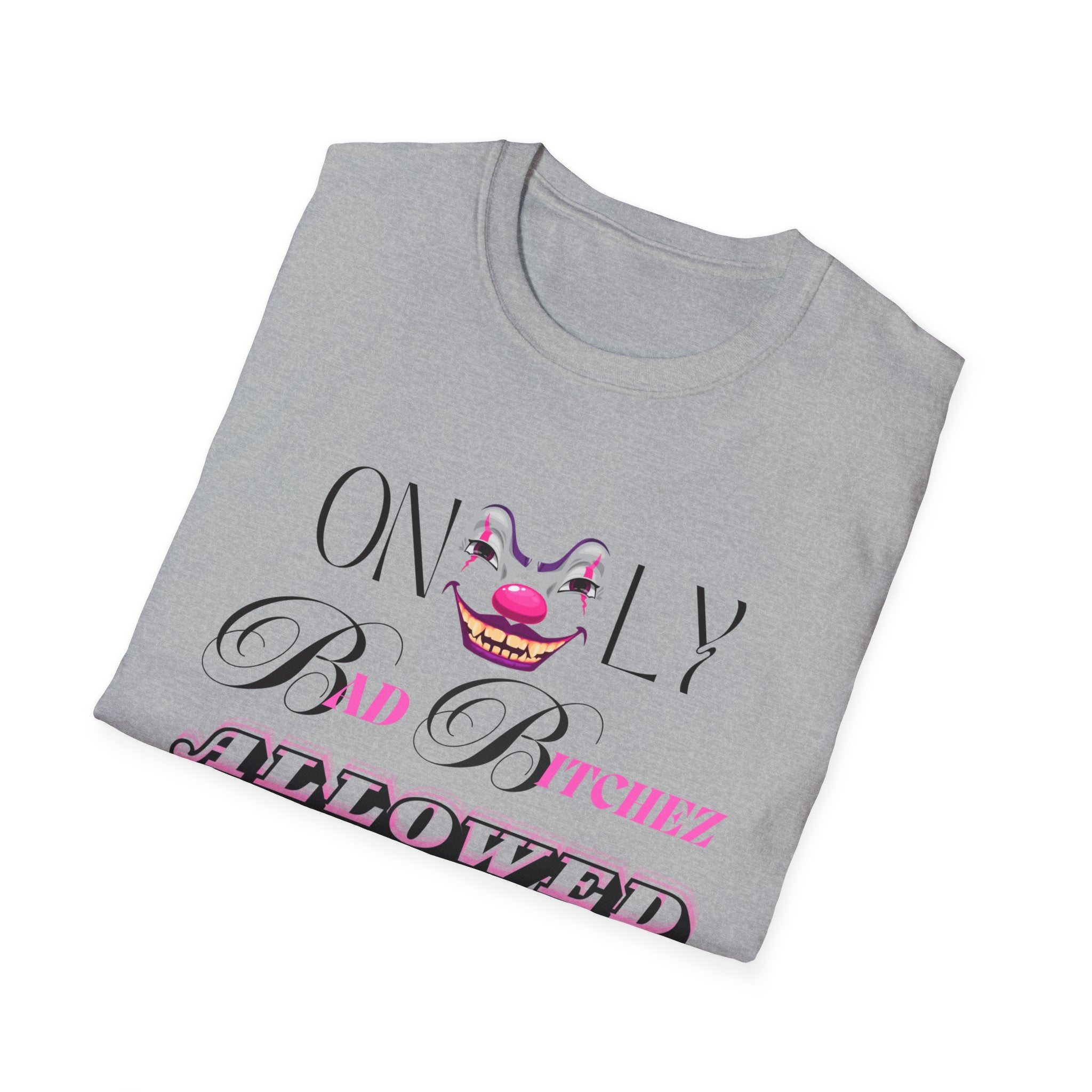Only Bad Bitchez T-Shirt — Edgy Graphic Tee for Confident Women