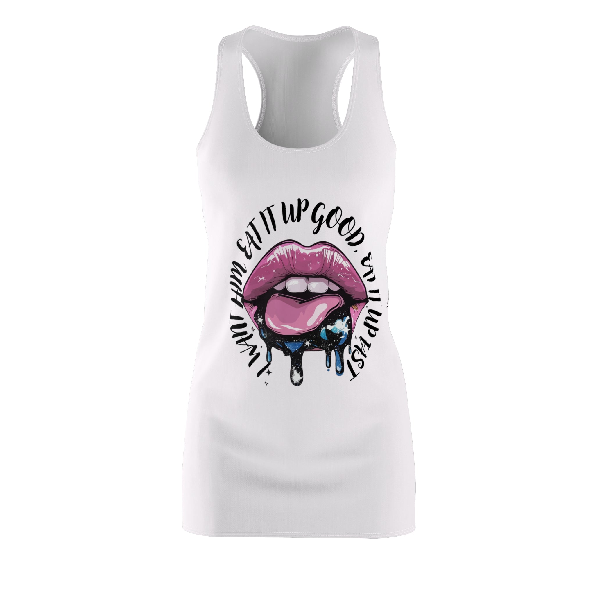 "Eat It Up GOOD" Racerback Dress
